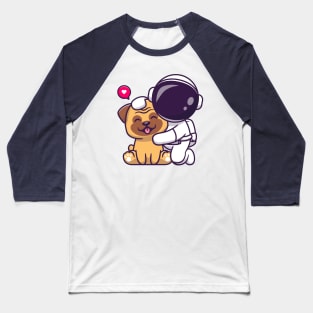 Cute Astronaut With Pug Dog Cartoon Baseball T-Shirt